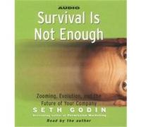 Survival Is Not Enough Seth Godin (Auteur)