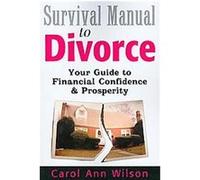 Survival Manual to Divorce Carol Ann Wilson (Auteur)