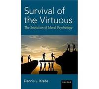 Survival of the Virtuous - Krebs Dennis L. Professor Emeritus Professor Emeritus Simon Fraser University - Oxford University Press Inc - Livre en Anglais Krebs Dennis L. Professor Emeritus Professor E