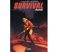 Survival - Palmyra - Christophe Bec - Soleil - relié - Bande dessinée