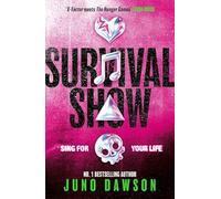Survival Show: Get ready to sing for your life with the explosive new series from No 1 bestselling author!