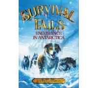Survival Tails: Endurance In Antarctica