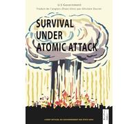 Survival under atomic attack: Survivre à une attaque atomique