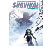 Survival - Warm Springs - Christophe Bec - Soleil - cartonné - Bande dessinée