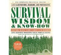 Survival Wisdom Know How by The Editors of The Editors of (Auteur)