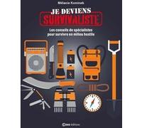 Survivaliste - Mode d'emploi Mélanie Kominek (Auteur)