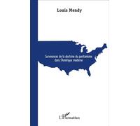 Louis Mendy – Survivances de la doctrine du puritanisme dans l'Amérique Moderne – Broché