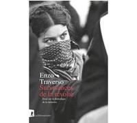 Survivances de la révolte - Essai sur la dialectique de la mémoire Enzo Traverso (Auteur)