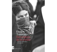 Survivances de la révolte - Essai sur la dialectique de la mémoire - Enzo Traverso - La découverte - broché - Essai