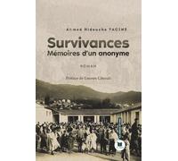 Survivances: Mémoires d'un anonymes