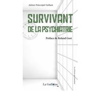 Survivant de la psychiatrie - Adrien Potocnjak-Vaillant - La Guillotine - broché - Témoignage