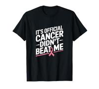 Survivant du Cancer du Sein, C'est Un Cancer Officiel ne m'a Pas battu T-Shirt