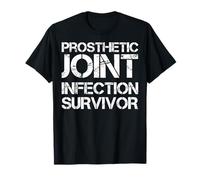 Survivant d'une Infection articulaire prothétique T-Shirt