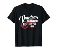 Survivant d'une vasectomie, je t'aime, ce n'est pas drôle. Vasectomies T-Shirt