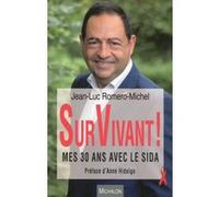 SurVivant ! Jean-Luc Romero-Michel (Auteur), Anne Hidalgo (Préface)