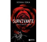 Survivante - Campus Killer Story - Sonia Eska - Addictives Eds - Poche - Roman