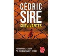 Survivantes - Cédric Sire - Lgf - Poche - Roman