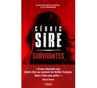 Survivantes - Cédric Sire - Michel Lafon - broché - Roman