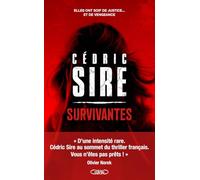 Survivantes : Le Thriller événement de Cédric Sire ! Livre Nouveauté 2025
