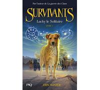 Survivants - Tome 1 : Lucky le solitaire