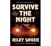 Survive the Night: A Novel