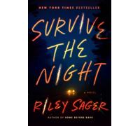 Survive the Night: A Novel