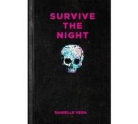 Survive the Night - [Version Originale] Danielle Vega (Auteur)