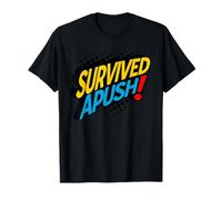 Survived Apush 2026 Funny AP US History Exam Survivor Humour T-Shirt
