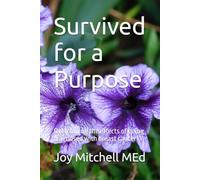 Survived for a Purpose: Overcoming the effects of being diagnosed with breast cancer