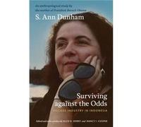 Surviving against the Odds by S. Ann Dunham Robert W. (AFT) Hefner, S. Ann Dunham (Auteur)
