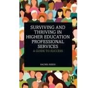 Surviving And Thriving In Higher Education Professional Services