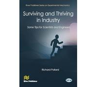 Surviving and Thriving in Industry: Some Tips for Scientists and Engineers
