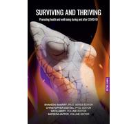 Surviving and Thriving: Promoting Health and Well-Being During and After Covid-19