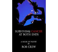 Surviving Cancer At Both Ends