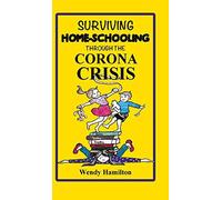 Surviving Home-Schooling Through The Corona Crisis