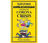 Surviving Home-Schooling Through The Corona Crisis