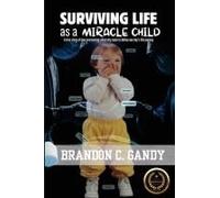 Surviving Life As A Miracle Child