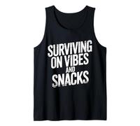 Surviving on Vibes and Snacks Humeur de Style de Vie - Débardeur