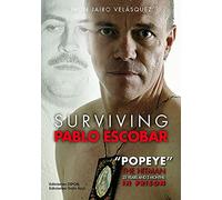 SURVIVING PABLO ESCOBAR