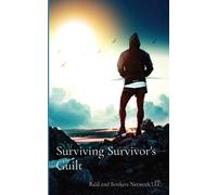 Surviving Survivor's Guilt