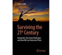 Surviving the 21st Century: Humanity's Ten Great Challenges and How We Can Overcome Them - [Version Originale] Inconnu (Auteur)