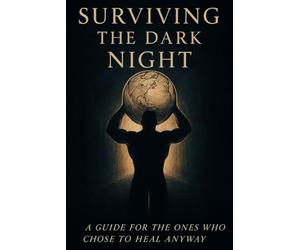 Surviving the Dark Night: A poetic guide for those healing through their darkest season. This soul-centered volume walks through breakdowns, ... not lost, you’re becoming. You are the light.