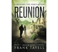 Surviving The Evacuation, Book 5: Reunion: Volume 5 Tayell, Frank (Auteur)