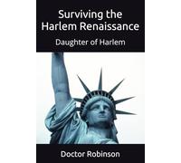 Surviving The Harlem Renaissance: Daughter of Harlem