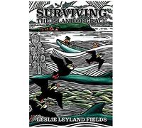 Surviving The Island Of Grace 2nd Rev Ed.