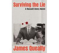 Surviving the Lie: A Russell Avery Novel