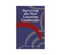Surviving The New Learning Landscape