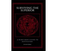 Surviving The Superior: A Blind Man's Guide to Navigation