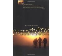 Surviving the Toughest Race on Earth