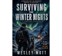Surviving the Winter Nights: A Survival Thriller